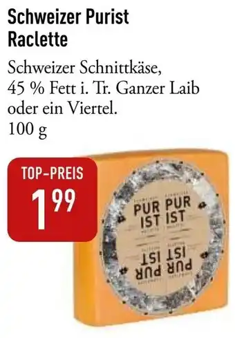 Galeria Markthalle Schweizer Purist Raclette Angebot