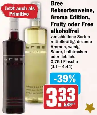 Hit Bree Rebsortenweine, Aroma Edition, Fruity oder Free alkoholfrei Angebot