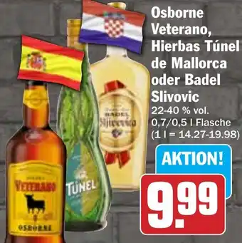 Hit Osborne Veterano, Hierbas Túnel de Mallorca oder Badel Slivovic Angebot