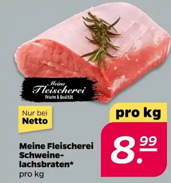 NETTO Meine Fleischerei Schweinelachsbraten Angebot