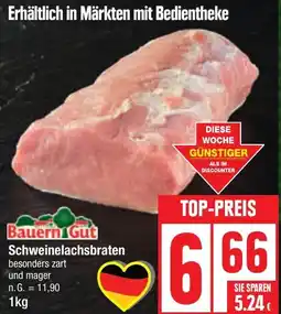 Edeka Bauern Gut Schweinelachsbraten Angebot