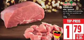 Edeka Bauern Gut Kalbsbraten oder -gulasch Angebot