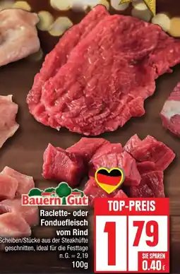 Edeka Bauern Gut Raclette- oder Fonduefleisch vom Rind Angebot