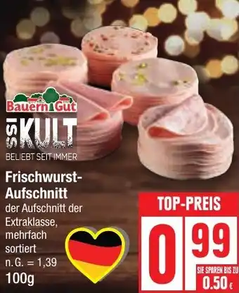 Edeka Bauern Gut Frischwurst Aufschnitt Angebot