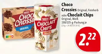 Nah & Frisch Choco Crossies oder Choclait Chips Angebot
