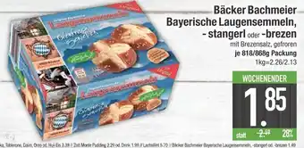 Edeka Bäcker bachmeier bayerische laugensemmeln, - stangerl oder -brezen Angebot