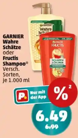 PENNY GARNIER Wahre Schätze oder Fructis Shampoo Angebot