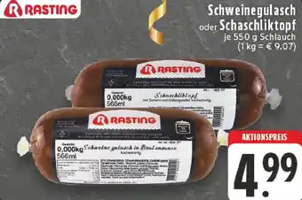 Edeka RASTING Schweinegulasch oder Schaschliktopf Angebot