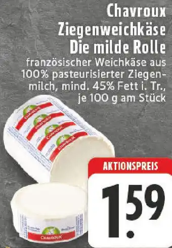 Edeka Chavroux Ziegenweichkäse Die milde Rolle Angebot