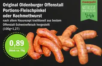 Aktiv Irma Original Oldenburger Offenstall Portions Fleischpinkel oder Kochmettwurst Angebot