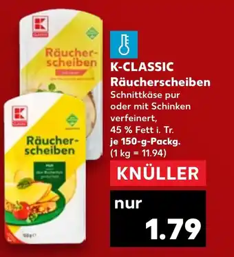 Kaufland K-CLASSIC Räucherscheiben Angebot