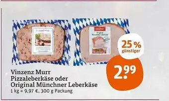 tegut Vinzenz Murr Pizzaleberkäse Oder Original Münchner Leberkäse Angebot