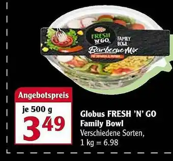 Globus Globus Fresh'n'go Family Bowl Angebot