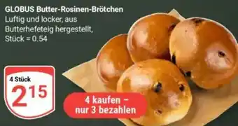 Globus GLOBUS Butter-Rosinen-Brötchen Angebot