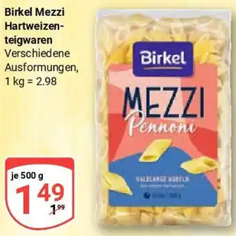 Globus Birkel Mezzi Hartweizenteigwaren Angebot