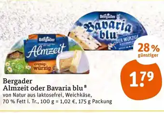 tegut Bergader Almzeit oder Bavaria Blu 175g Angebot