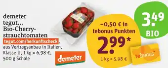 tegut Demeter, tegut... Bio-Cherrystrauchtomaten Angebot