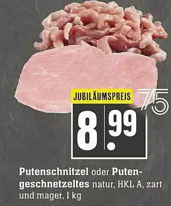 Scheck-in-Center Putenschnitzel Oder Puten-geschnetzeltes Angebot