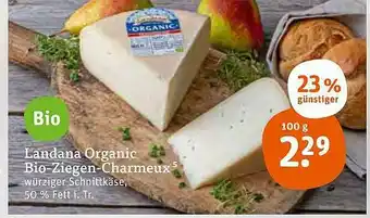 tegut Landana Organic Bio-ziegen-charmeux Angebot