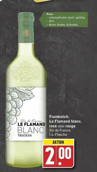 E-Center Le Flamand Blanc, Rosé Oder Rouge Angebot