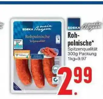 Edeka Edeka Mein Bayern Rohpolnische Angebot