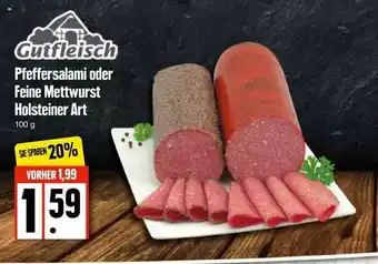 Edeka Gutfleisch Pfeffersalami Oder Feine Mettwurst Holsteiner Art Angebot