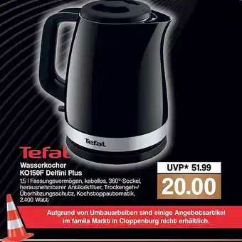 Famila Nord West Tefal Wasserkocher Ko150f Delfini Plus Angebot