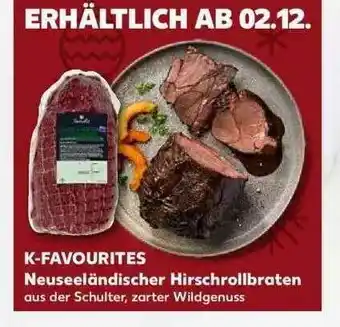 Kaufland K-favourites Neuseeländischer Hirschrollbraten Angebot