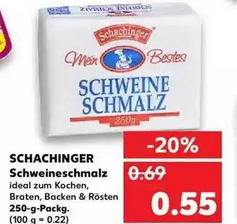 Kaufland Schachinger Schweineschmalz Angebot