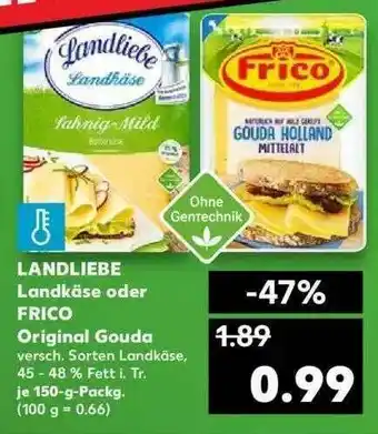 Kaufland Landliebe Landkäse Oder Frico Original Gouda Angebot