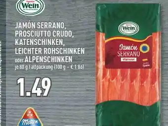 Marktkauf Jamjón Serrano Prosciutto Crudo Katenschinken Leichter Rohschinken Oder Alpenschinken Angebot