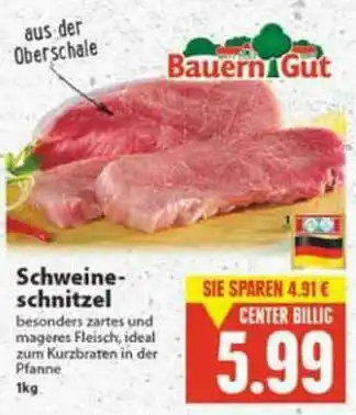 E-Center Bauern Gut Schweineschnitzel Angebot