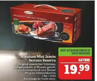 Marktkauf Abraham Mini Jamón Serrano Reserva Angebot