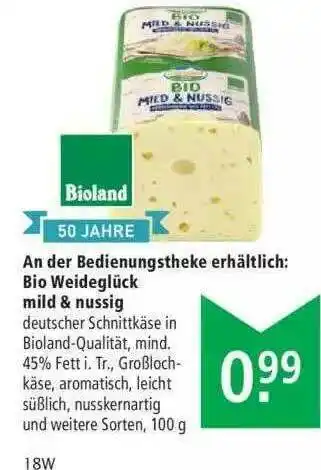 Marktkauf An Der Bedienungstheke Erhältlich: Bio Weideglück Mild & Nussig Angebot