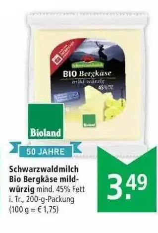 Marktkauf Bioland Schwarzwaldmilch Bio Bergkâse Mild-würzig Angebot