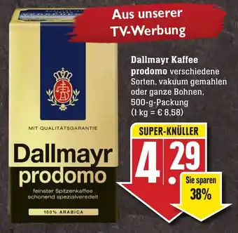 Edeka Neukauf Dallmayr Kaffee Prodomo 500g Angebot