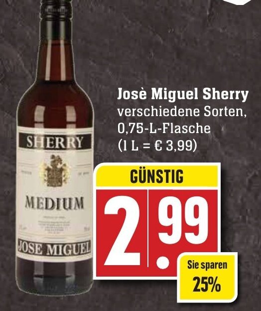 Josè Miguel Sherry 0,75L Angebot bei Edeka Neukauf