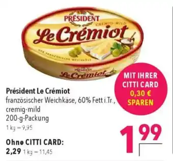 CITTI Markt Président Le Crémiot Angebot