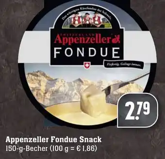 Edeka Neukauf Appenzeller Fondue Snack 150g Becher Angebot