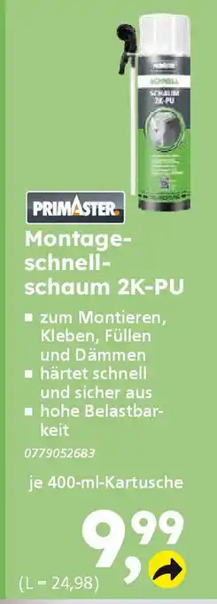 Globus Baumarkt PRIMASTER Montageschnellschaum 2K-PU Angebot