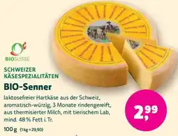 Biomarkt BIOSUISSE SCHWEIZER KÄSESPEZIALITÄTEN BIO-Senner Angebot