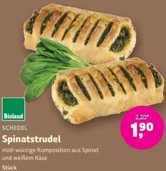 Biomarkt Bioland SCHEDEL Spinatstrudel Angebot