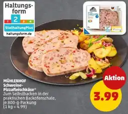 PENNY MÜHLENHOF Schweine- Pizzafleischkäse Angebot