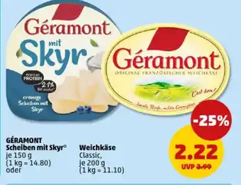 PENNY GÉRAMONT Scheiben mit Skyr oder Weichkäse Classic Angebot