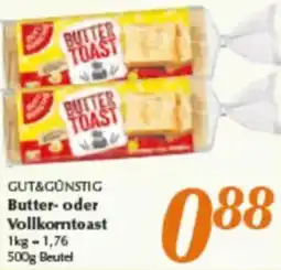 inkoop GUT&GÜNSTIG Butter oder Vollkorntoast Angebot