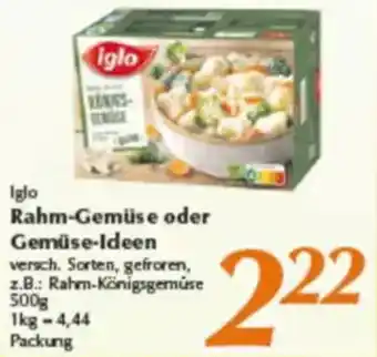 inkoop Iglo Rahm-Gemüse oder Gemüse-Ideen Angebot