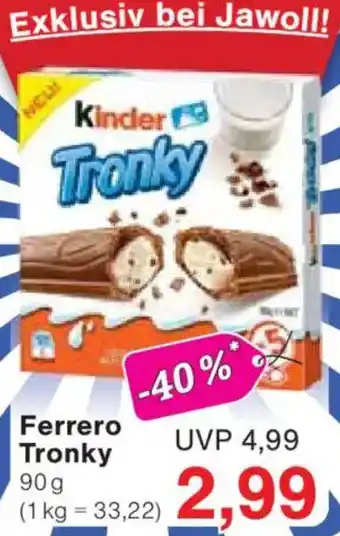 Jawoll Ferrero Tronky Angebot