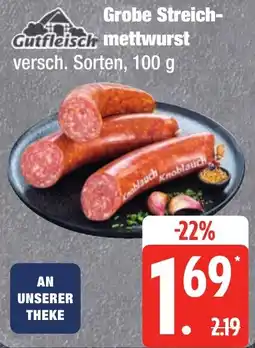 Edeka Frischemarkt Gutfleisch Grobe Streichmettwurst Angebot