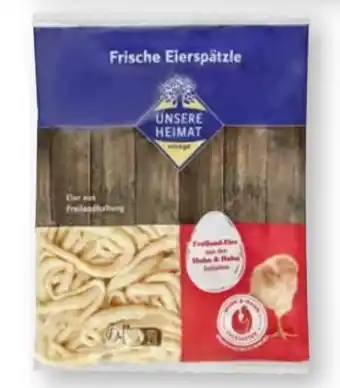 Scheck-in-Center Unsere Heimat Echt & Gut Frische Eierspätzle Angebot