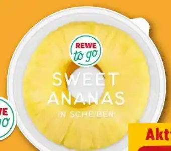 REWE Center Rewe to go Sweet Ananas Angebot